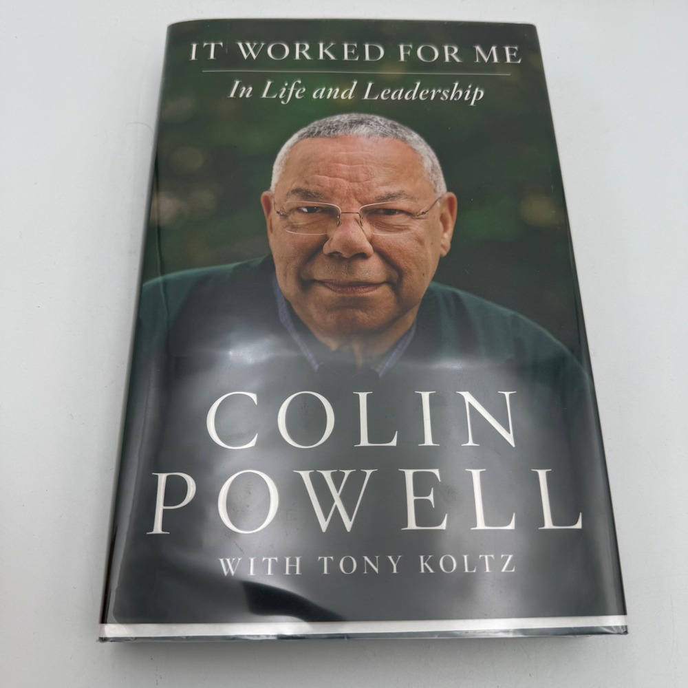 Colin Powell Signed Book It Worked for Me In Life and Leadership Hardcover COA